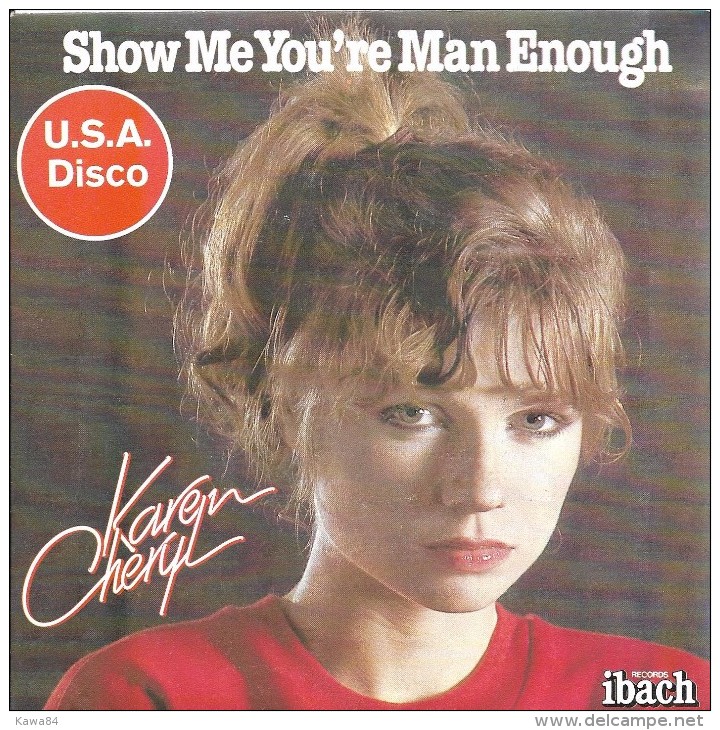 SP 45 RPM (7") Karen Cheryl " Show Me You're Man Enough " - Other - French Music