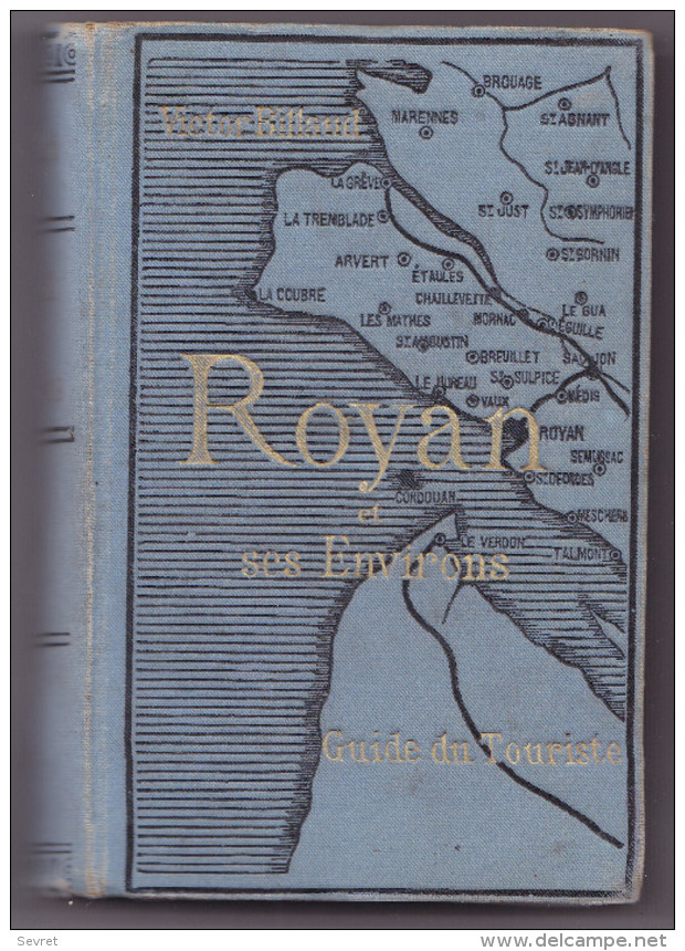 ROYAN ET SES ENVIRONS. - Guide Du TOURISME. Victor BILLAUD. TRES RARE - Tourisme