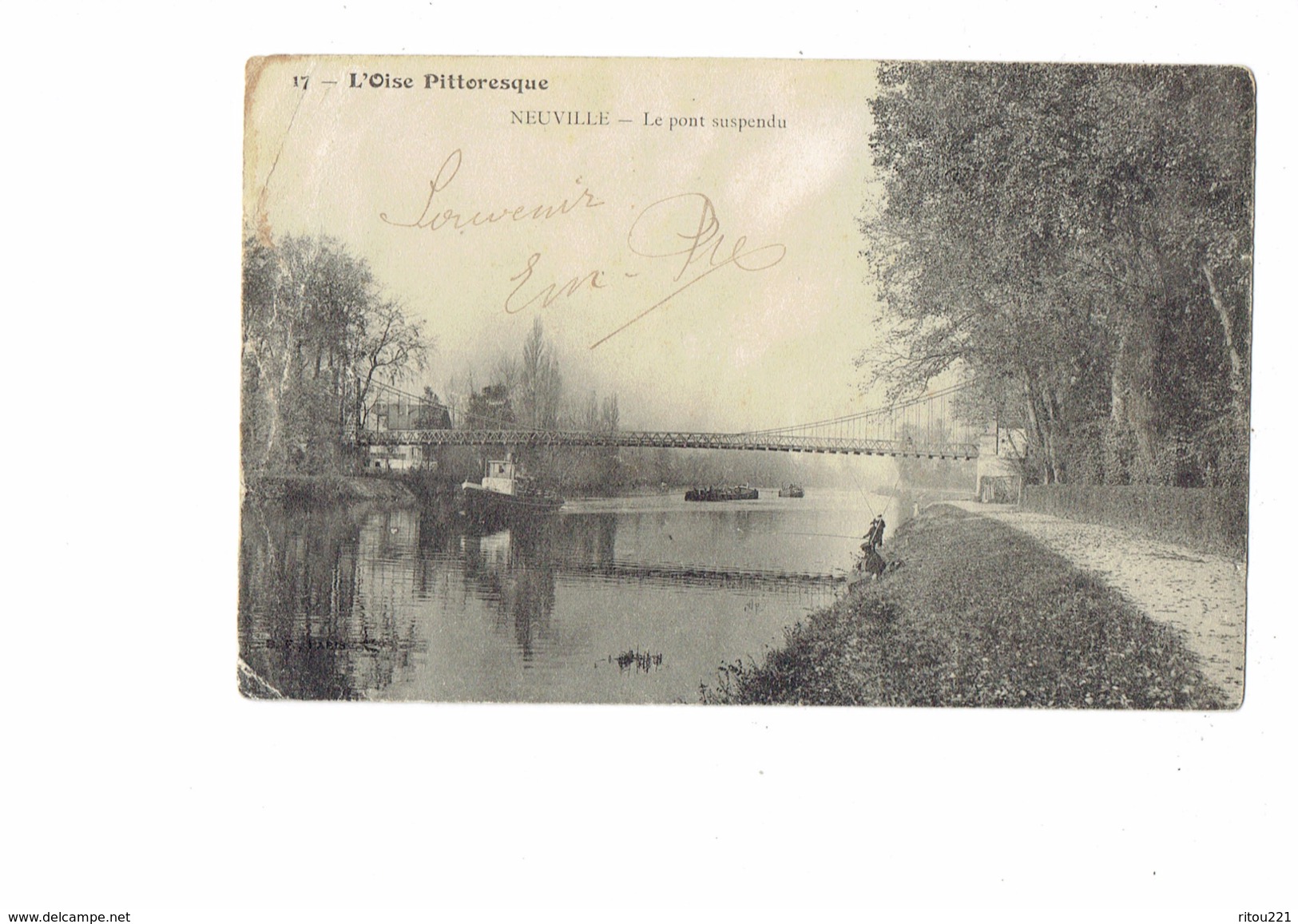 Cpa - 95 - NEUVILLE - L'Oise PITTORESQUE N°17 Le Pont Suspendu Bateau Péniche Péniches Pêcheurs - Edit B.F. Paris - 1906 - Neuville-sur-Oise