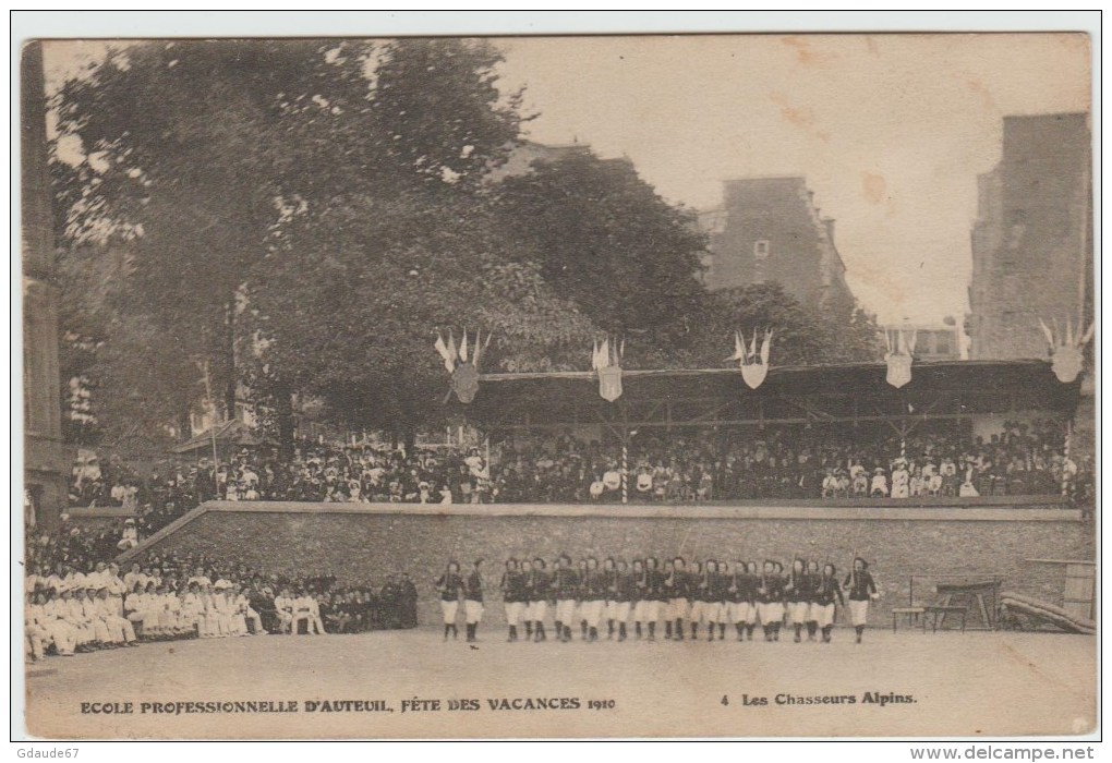 PARIS - ECOLE PROFESSIONNELLE D'AUTEUIL - FETE DES VACANCES 1910 - LES CHASSEURS ALPINS - Enseignement, Ecoles Et Universités