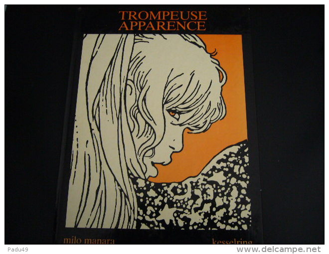 MANARA: TROMPEUSE APPARENCE. KESSELRING. 1984 - Manara