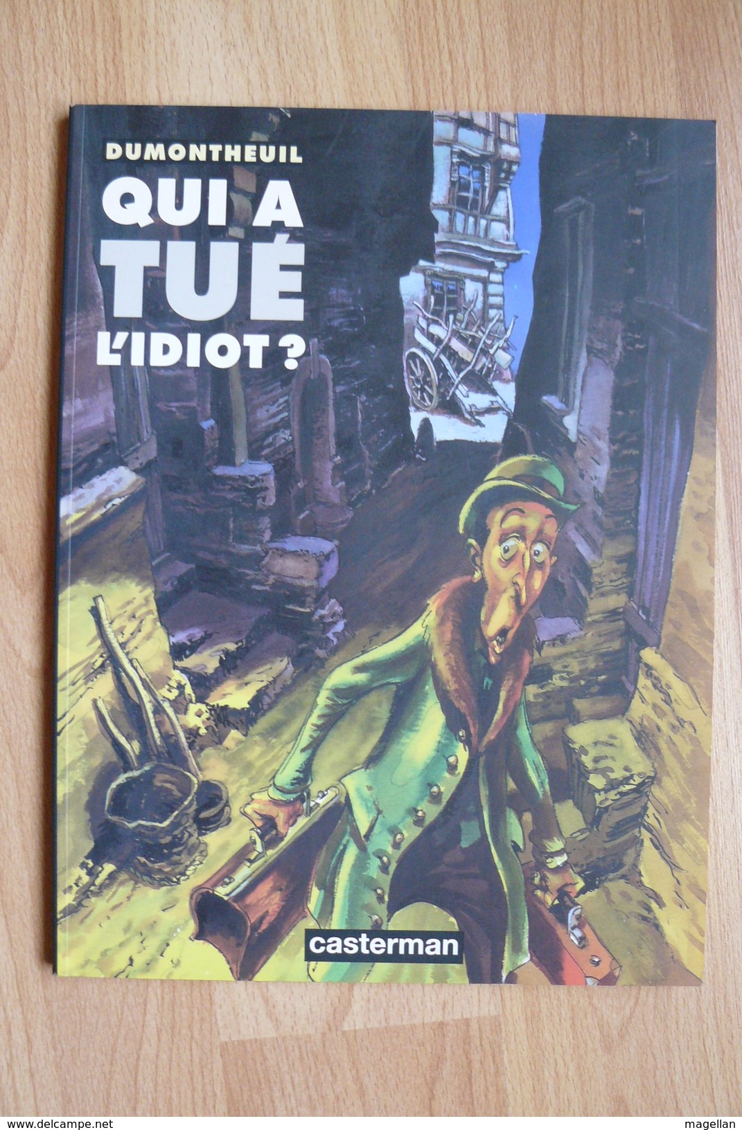 Qui A Tué L'Idiot - Dumontheuil - Casterman Réed De 1996 (n°31916) - Forêts D'Opale, Les