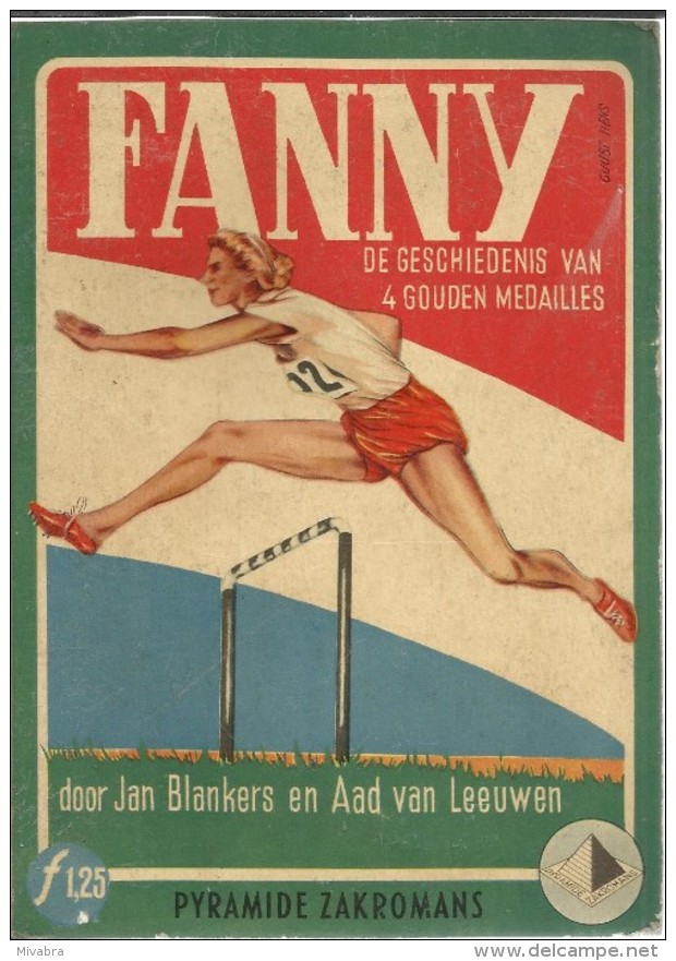 FANNY DE GESCHIEDENIS VAN 4 GOUDEN MEDAILLES ( FANNY BLANKERS-KOEN ) ( Olympische Spelen ) - Livres