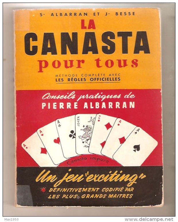 LA CANASTA POUR TOUS- Méthode Pratique Et Régles Officielles 1950 - Editions De Flore, Paris, 1950 - Juegos De Sociedad