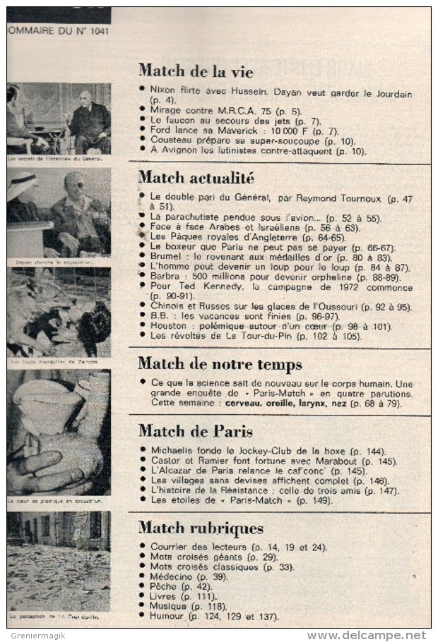 Paris Match N°1041 19/04/1969 Le Double Pari Du Général De Gaulle - Arabes Et Israéliens - Le Corps Humain - Ted Kennedy - Informations Générales