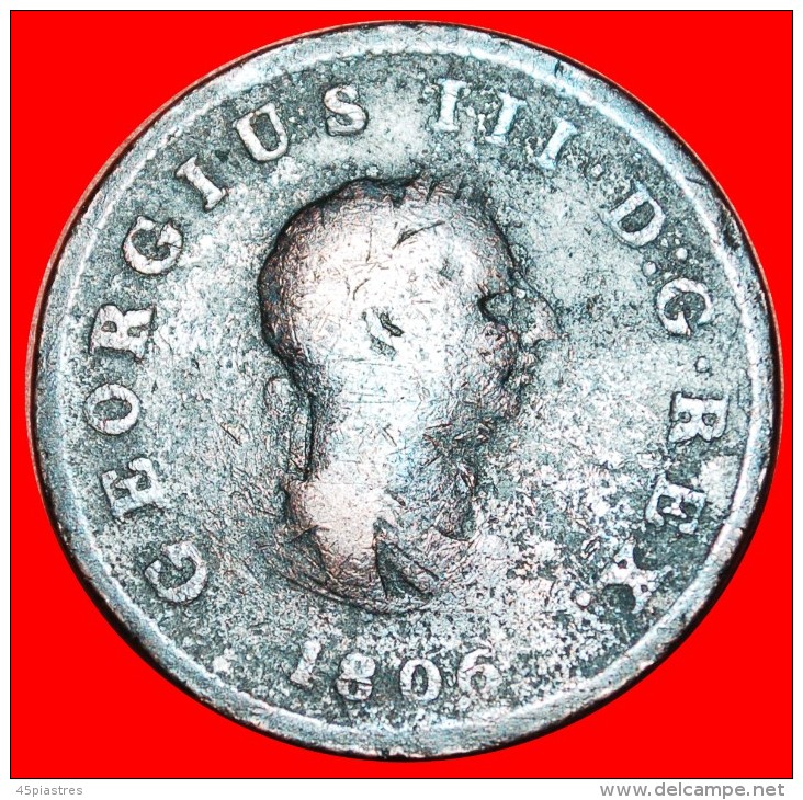 § MISTRESS OF SEAS: UNITED KINGDOM &#9733; HALF PENNY 1806! GEORGE III (1760-1820) INTERESTING TYPE! LOW START &#9733; N - B. 1/2 Penny