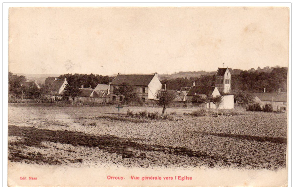 ORROUY -  Vue Générale Vers L'Eglise -  1922 - Other & Unclassified