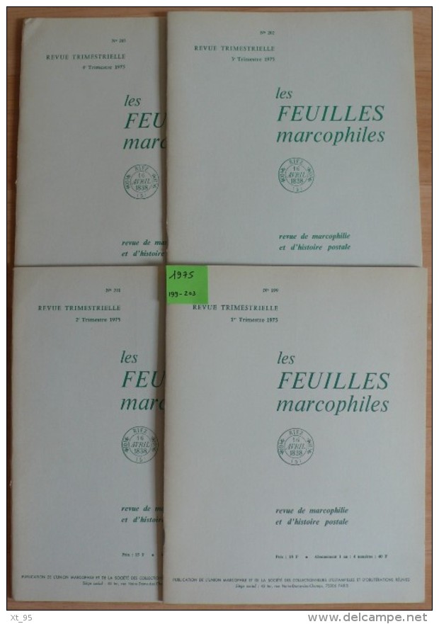 Les Feuilles Marcophiles - Année 1975 - 4 Numéros 199 à 203 - Frais De Port 2.50 Euros - Autres & Non Classés