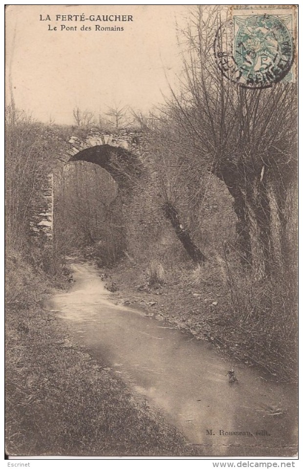 La Ferté Gaucher : Le Pont Des Romains - La Ferte Gaucher