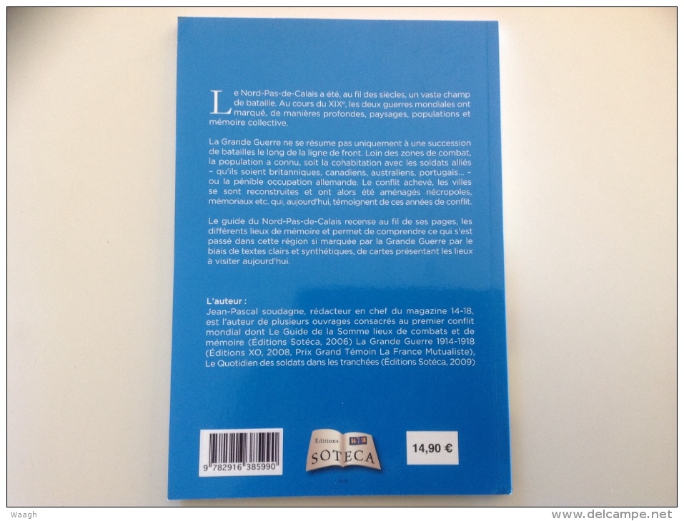 Guide Du NORD PAS DE CALAIS 1914-1918 Lieux De Combats Et De Memoire - Oorlog 1914-18