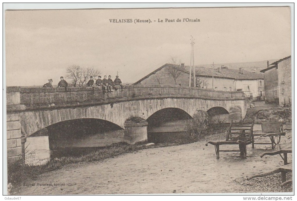 VELAINES (55) - LE PONT DE L'ORNAIN - Autres & Non Classés