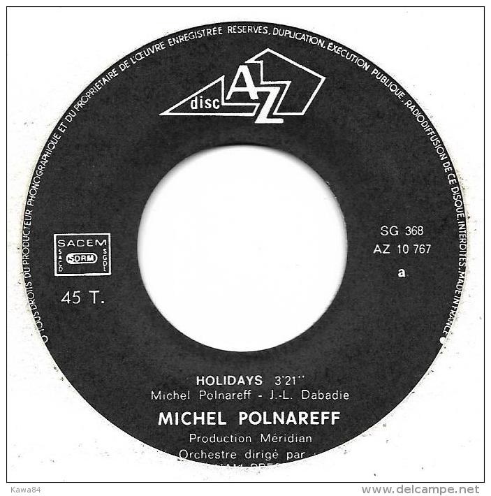 SP 45 RPM (7")  Michel Polnareff  "  Holidays  " - Autres - Musique Française