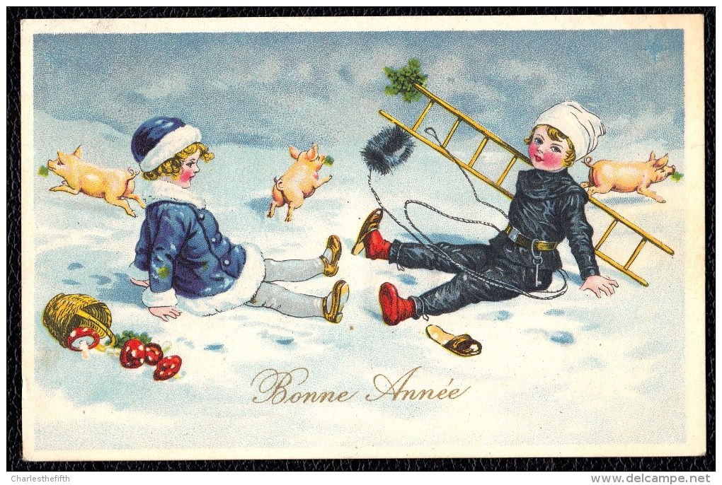 * BONNE ANNEE - HAPPY NEW YEAR * Illustrateur  ? Fille - Girl - Champignon - Cochon - Chimney Sweep - Ramoneur - Nouvel An