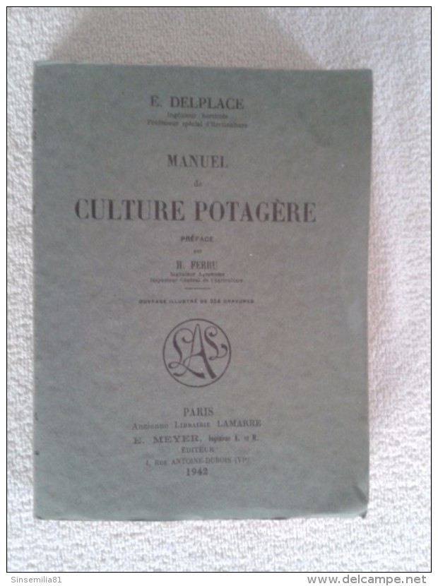 Manuel De Culture Potagere ....   Delplace E - Jardinage