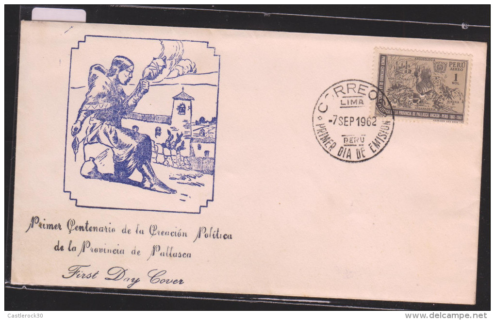 O) 1962 PERU, ARCHEOLOGY-FARMING- MINING- CATTLE RAISING-ACTIVITIES ECONOMY, CENTENARY ANCASH 1861, FDC XF - Peru