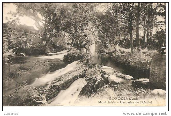 CONQUES. MONTPLAISIR. CASCADES DE L´ ORBIEL. - Conques Sur Orbiel