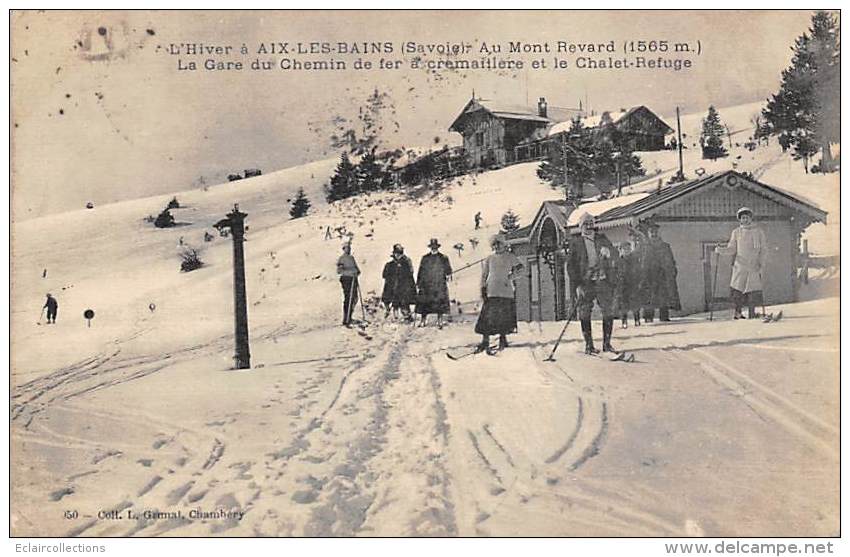 Aix Les Bains      73    La Gare De Chemin De Fer A Crémaillère Et Le Refuge Au Mont Revard - Aix Les Bains