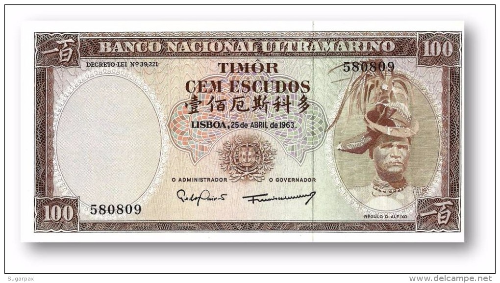 TIMOR - 100 ESCUDOS - 25.4.1963 - UNC - P 28 - Sign. 8 - REGULO D. ALEIXO - PORTUGAL - Timor