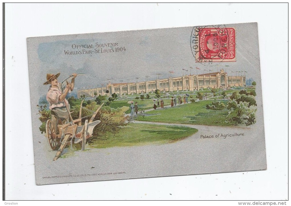 OFFICIAL SOUVENIR WORLD'S FAIR ST LOUIS 1904. PALACE OF AGRICULTURE - St Louis – Missouri