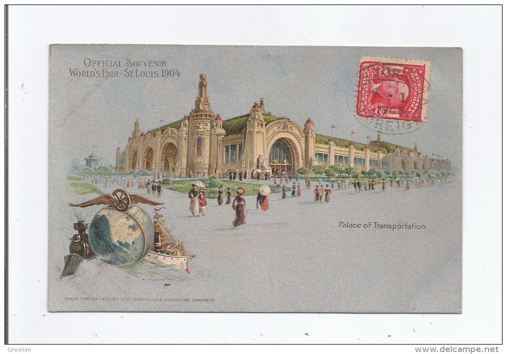 OFFICIAL SOUVENIR WORLD'S FAIR ST LOUIS 1904 . PALACE OF TRANSPORTATION 1905 - St Louis – Missouri