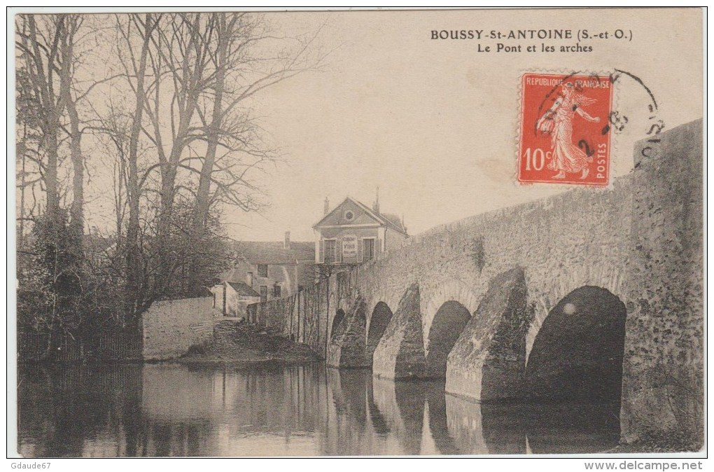 BOUSSY SAINT ANTOINE (91) - LE PONT ET LES ARCHES (ETAT) - Autres & Non Classés