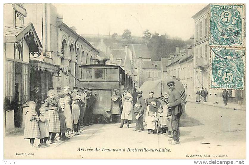 E-16 088 : ARRIVEE DU TRAMWAY A BRETTEVILLE SUR LAIZE - Autres & Non Classés