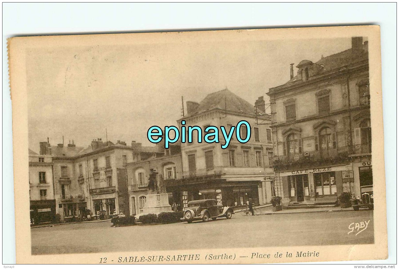 B - 72 - SABLE SUR SARTHE - Place De La Mairie - édition Gaby - Cliché RARE - Sable Sur Sarthe