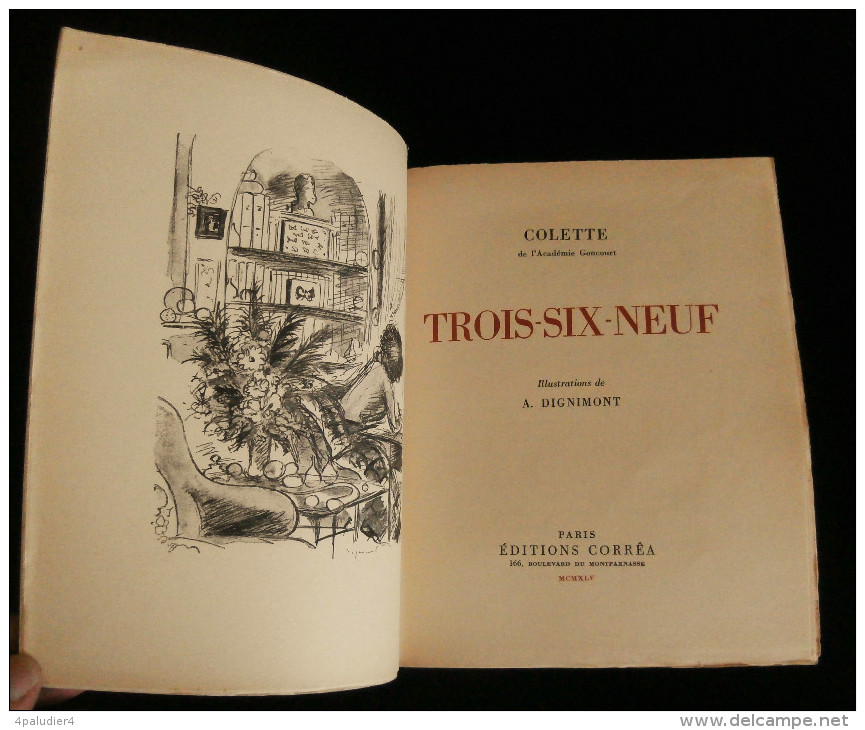 TROIS - SIX - NEUF  Par COLETTE Illustrations Par DIGNIMONT 1945 édition Originale - Kunst