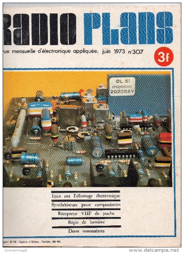 Radio Plans N°307 06/1973 Tout Sur L'allumage électronique - Synthétiseurs Pour Compositeurs - Récepteur VHF De Poche - Sonstige Bauteile