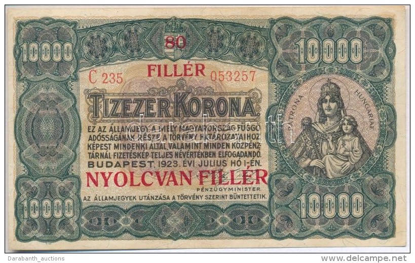 1923. 10.000K '80 FILLÉR - NYOLCVAN FILLÉR' Felülbélyegzéssel, Nyomdahely... - Ohne Zuordnung