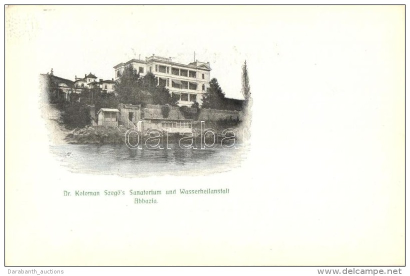 ** T1 Abbazia, Dr. Koloman SzegÅ‘'s Sanatorium Und Wasserheilanstalt - Ohne Zuordnung