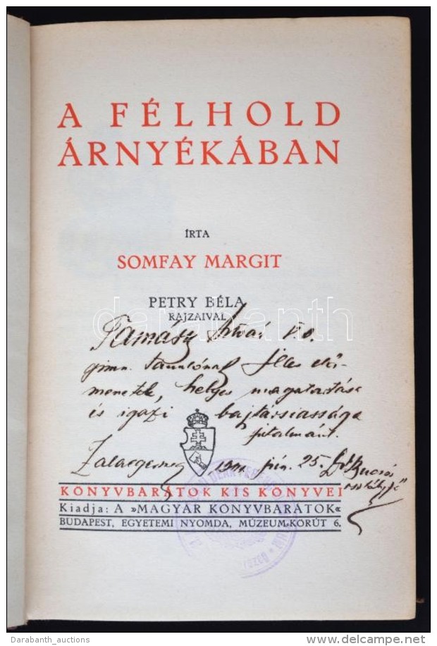 Somfay Margit: A Félhold árnyékában. Bp., é.n. Magyar Könyvbarátok.... - Zonder Classificatie