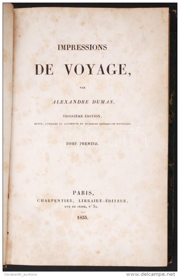 Dumas, Alexandre: Impressions De Voyage. Tome Premier. Paris, 1835, Charpentier. Kopottas FélbÅ‘r... - Ohne Zuordnung