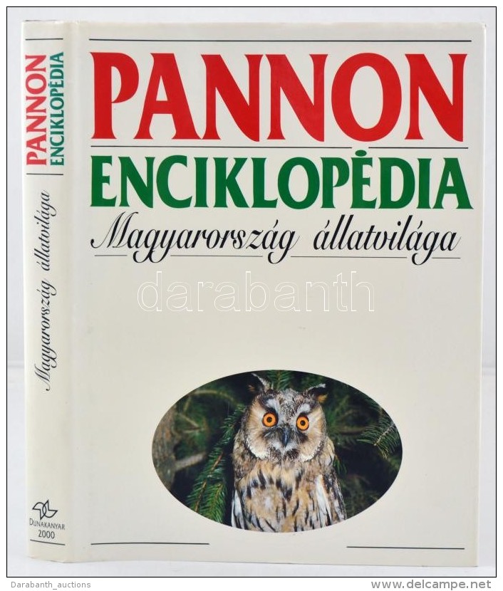 Pannon Enciklopédia. Magyarország állatvilága. Bp., 1996 , Dunakanyar 2000.... - Ohne Zuordnung