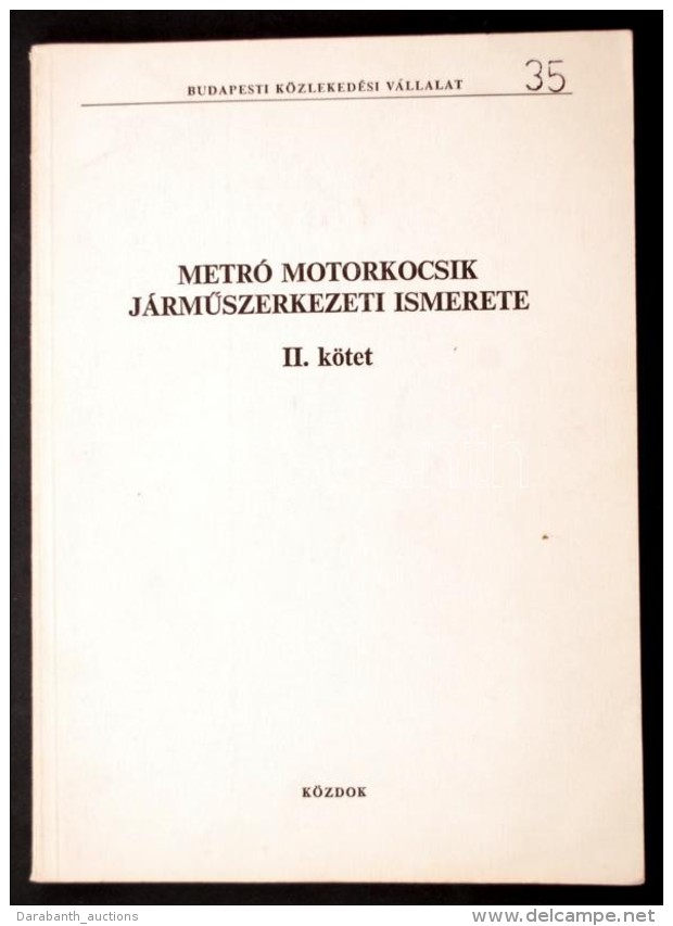 Várnai József: Metró Motorkocsik JármÅ±szerkezeti Ismerete II. Bp., 1987,... - Ohne Zuordnung