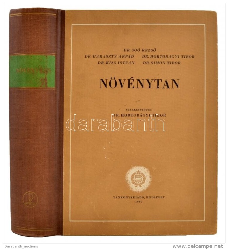 Növénytan. Szerkesztette: Dr. Hortobágyi Tibor. Bp., 1962, Tankönyvkiadó.... - Ohne Zuordnung