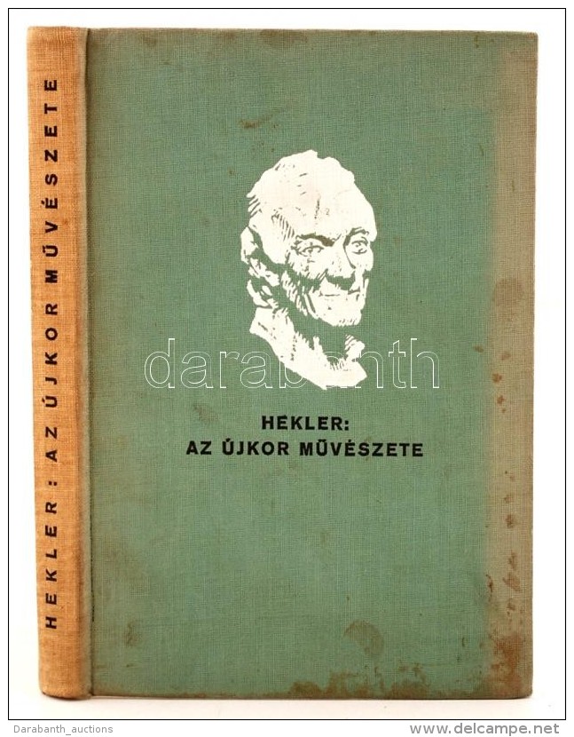 Hekler Antal: Az újkor MÅ±vészete, Bp., 1931, Magyar Könyvbarátok Kiadása.... - Ohne Zuordnung