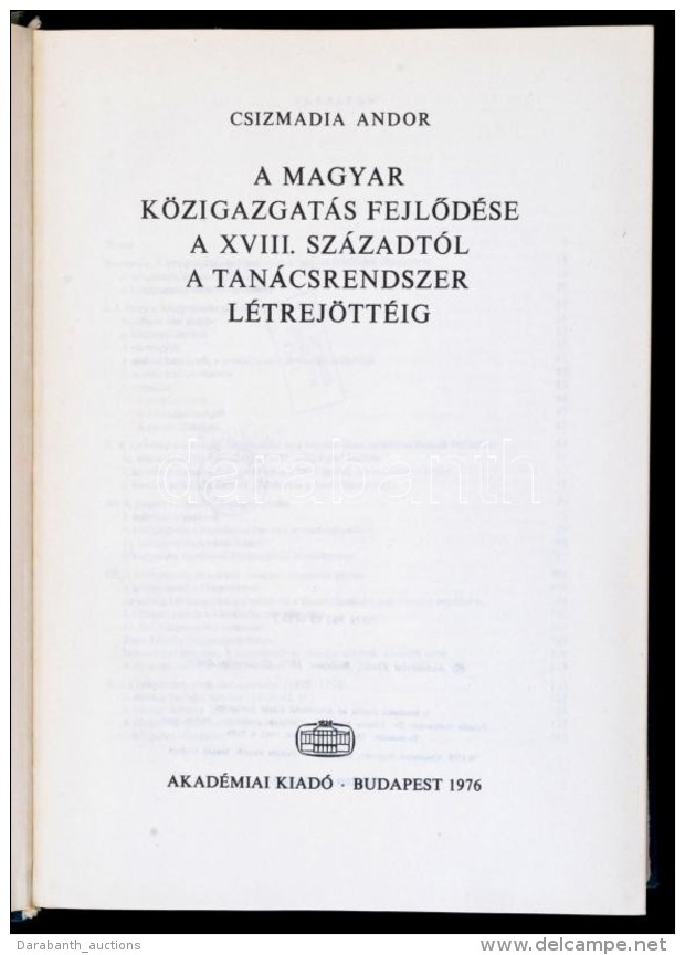 Csizmadia Andor: A Magyar Közigazgatás FejlÅ‘dése A XVIII. Századtól A... - Ohne Zuordnung