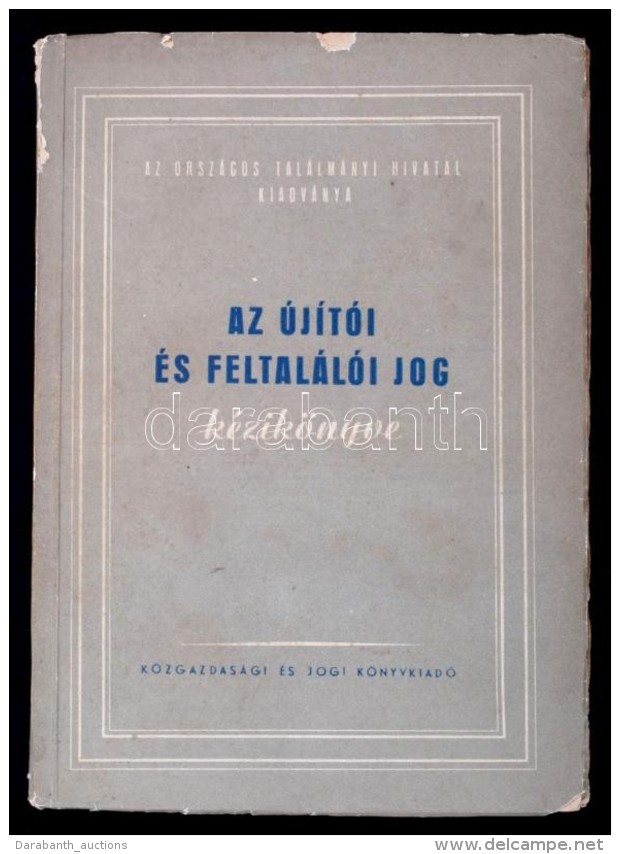 Az újítói és Feltalálói Jog Kézikönyve. Szerk. Krasznai... - Ohne Zuordnung