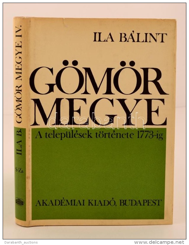 Ila Bálint: Gömör Megye IV. A Települések Története 1773-ig S-Zs.... - Ohne Zuordnung