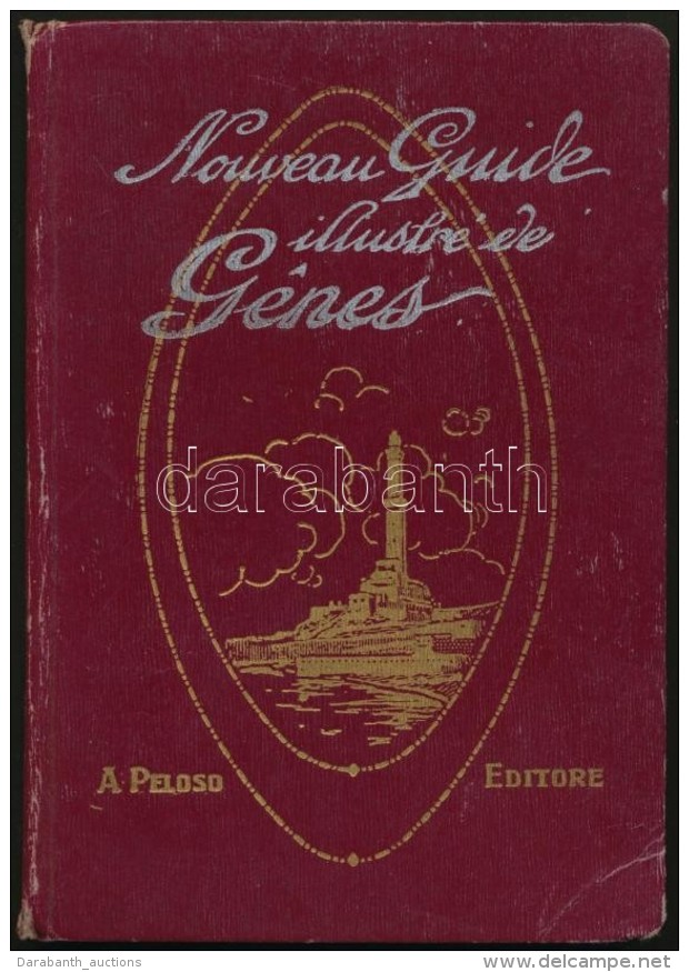 Nouveau Guide Pratique Artistique De Genes Et Ses Environs. Genova, 1921, A. Peloso. Kiadói... - Zonder Classificatie