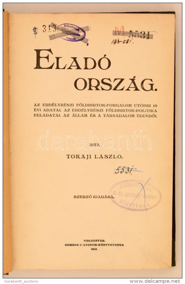 Tokaji László: Eladó Ország. Az Erdélyrészi Földbirtok-forradalom... - Ohne Zuordnung