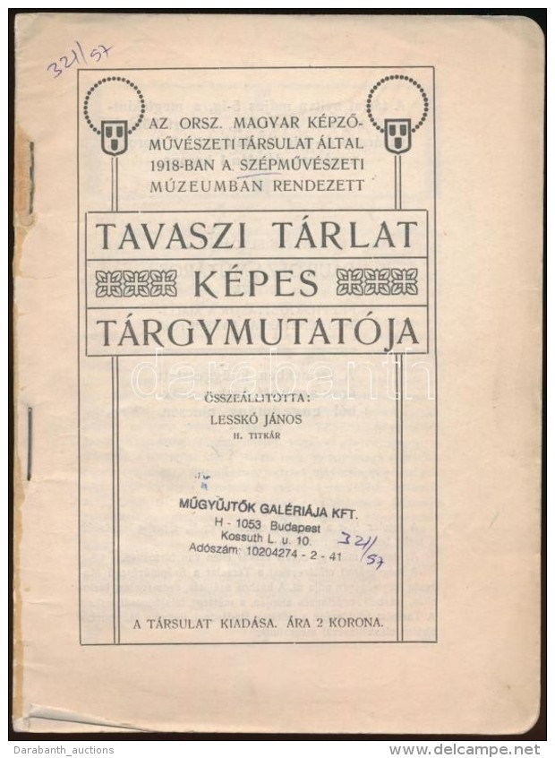 1918Tavaszi Tárlat Képes Tárgymutatója. Szerk.: Lesskó János. Budapest,... - Sonstige & Ohne Zuordnung
