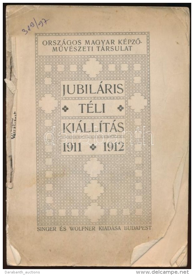 1911/1913 Jubiláris Téli Kiállítás. Budapest, 1912, Országos Magyar... - Sonstige & Ohne Zuordnung