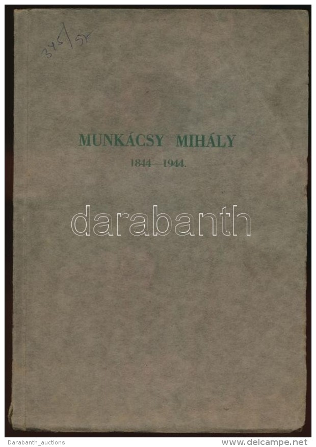 1944 Munkácsy Mihály Emlék-kiállítás 1844-1944. Budapest, 1944,... - Sonstige & Ohne Zuordnung