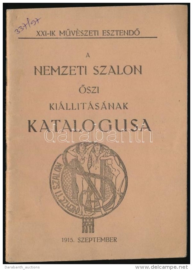 1915 Nemzeti Szalon Å‘szi Kiállításának Katalógusa. Kiadói TÅ±zött... - Sonstige & Ohne Zuordnung