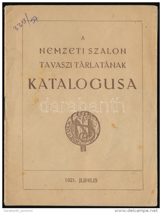 1921 Nemzeti Szalon Tavaszi Tárlatának Katalógusa. Vészi Gerzson Könyvnyomda.... - Sonstige & Ohne Zuordnung