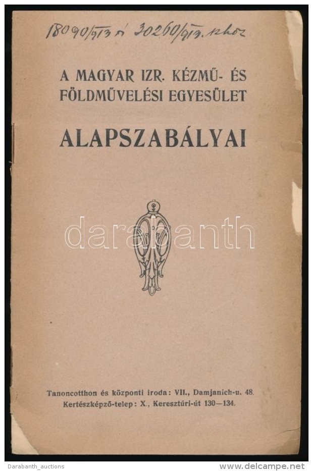 1913 A Magyar Izraelita KézmÅ±- és FöldmÅ±velési Egyesület Alapszabályai,... - Sonstige & Ohne Zuordnung