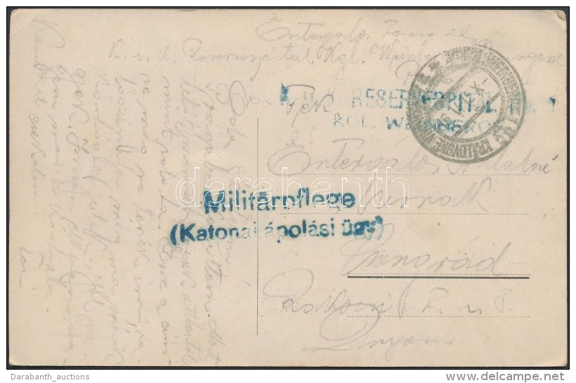 1915 Képeslap Tábori Kórházból 'K.u.k. RESERVESPITAL KGL. WEINBERGE' - Sonstige & Ohne Zuordnung