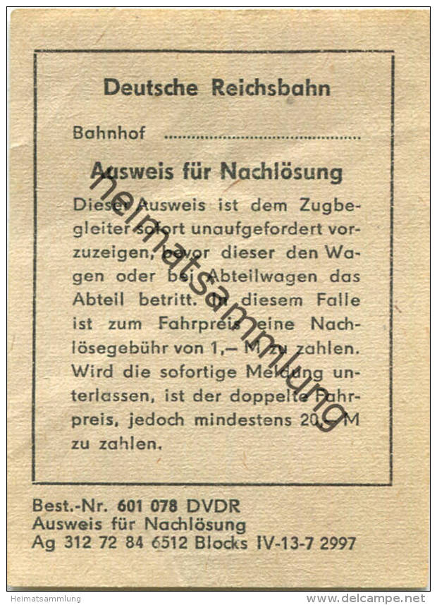Deutsche Reichsbahn - Ausweis Zur Nachlösung - Sonstige & Ohne Zuordnung